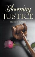 Cover: Blooming Justice - Wild Rose Press