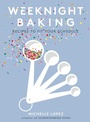 Cover: Weeknight Baking - Simon & Schuster