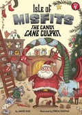 Cover: Isle of Misfits 4: The Candy Cane Culprit - Little Bee Books Inc.