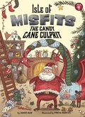 Cover: Isle of Misfits 4: The Candy Cane Culprit - Little Bee Books Inc.