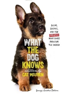 Enlarge image Cover: What the Dog Knows - Simon & Schuster Books for Young Readers