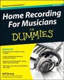 Cover: Home Recording For Musicians For Dummies - Wiley