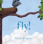 Cover: Fly! - Beach Lane Books