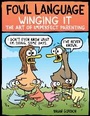 Cover: Fowl Language: Winging It: Volume 3 - Andrews McMeel Publishing