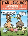 Cover: Fowl Language: Winging It: Volume 3 - Andrews McMeel Publishing