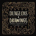 Cover: Dungeons and Drawings: An Illustrated Compendium of Creatures - Andrews McMeel Publishing