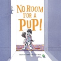 Cover: No Room for a Pup! - Kids Can Press