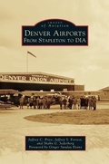 Cover: Denver Airports - Arcadia Publishing Library Editions