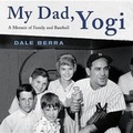 Cover: My Dad, Yogi - Hachette Books