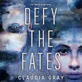 Cover: Defy the Fates - Little, Brown Books for Young Readers