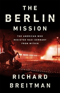 Enlarge image Cover: The Berlin Mission - PublicAffairs,U.S.