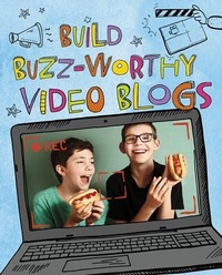 Enlarge image Cover: Build Buzz-Worthy Video Blogs - Capstone Press