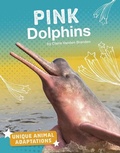 Cover: Pink Dolphins - Capstone Press