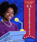 Cover: So You Want to Be a U.S. Representative - Capstone Press