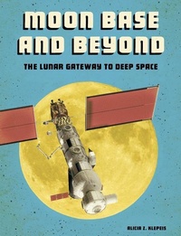 Enlarge image Cover: Moon Base and Beyond - Capstone Press