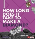 Cover: How Long Does It Take to Make a Diamond? - Capstone Press