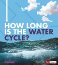 Cover: How Long Is the Water Cycle? - Capstone Press