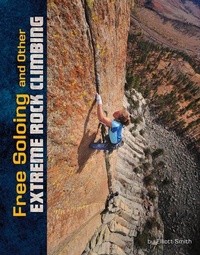 Abbildung von: Free Soloing and other Extreme Rock Climbing - Capstone Press
