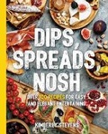 Cover: Dips, Spreads, Nosh - Cider Mill Press Book Publishers LLC