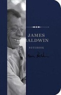 Cover: The James Baldwin Signature Notebook - Cider Mill Press Book Publishers LLC