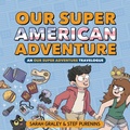 Cover: Our Super American Adventure: Volume 3 - Oni Press,US