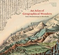 Cover: An Atlas of Geographical Wonders - Princeton Architectural Press