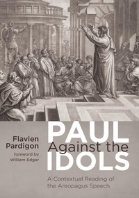 Enlarge image Cover: Paul Against the Idols - Wipf & Stock Publishers