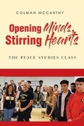 Cover: Opening Minds, Stirring Hearts - Page Publishing Inc.