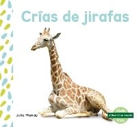 Abbildung von: Crias de jirafas (Giraffe Calves) - North Star Editions
