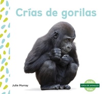 Abbildung von: Crias de gorilas (Baby Gorillas) - North Star Editions