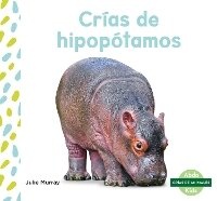 Abbildung von: Crias de hipopotamos (Hippo Calves) - North Star Editions