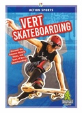 Cover: Vert Skateboarding - North Star Editions