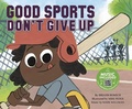 Cover: Good Sports Don't Give Up - Cantata Learning