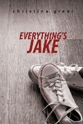 Cover: Everything's Jake - BLACK ROSE WRITING