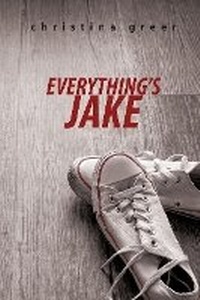 Enlarge image Cover: Everything's Jake - BLACK ROSE WRITING