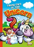 Cover: Taking Care of Your Unicorn - Hi Jinx Press