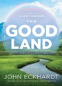 Cover: Good Land, The - Charisma House