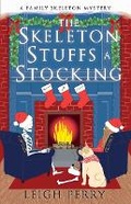 Cover: The Skeleton Stuffs a Stocking - Diversion Books