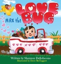 Cover: Max the Love Bug - Smarty Pantz Kids, LLC