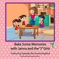 Cover: Bake Some Memories with Janna and the J Girls - Cesar Torres