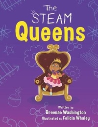 Enlarge image Cover: The STEAM Queens - Breenae Washington