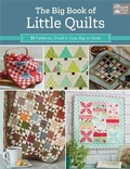 Cover: The Big Book of Little Quilts - Martingale & Company