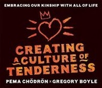 Enlarge image Cover: Creating a Culture of Tenderness - Sounds True Inc