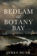 Cover: Bedlam at Botany Bay - NewSouth Publishing