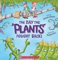 Cover: The Day the Plants Fought Back - Scholastic New Zealand