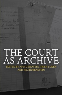 Enlarge image Cover: The Court as Archive - ANU Press