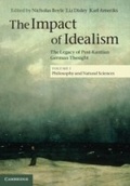 Cover: The Impact of Idealism: Volume 1, Philosophy and Natural Sciences - Cambridge University Press