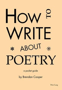 Enlarge image Cover: How to Write About Poetry - Peter Lang Verlag