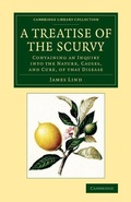 Cover: A Treatise of the Scurvy, in Three Parts - Cambridge University Press