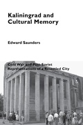 Cover: Kaliningrad and Cultural Memory - Peter Lang Verlag